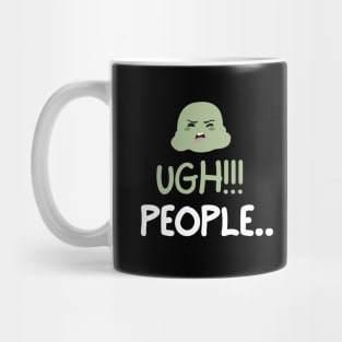 Ugh! People... Mug